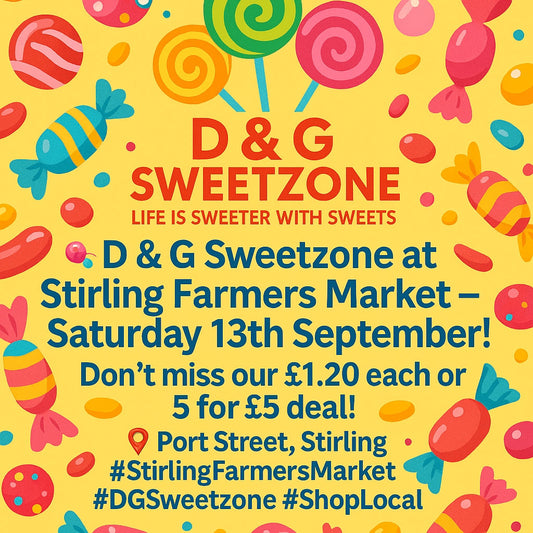 🍬 D & G Sweetzone at Stirling Farmers Market – Saturday 13th September! 🎉
