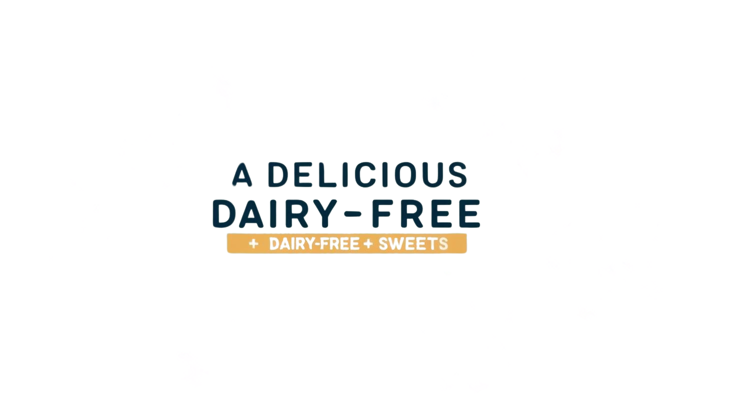 DAIRY FREE SELECTION