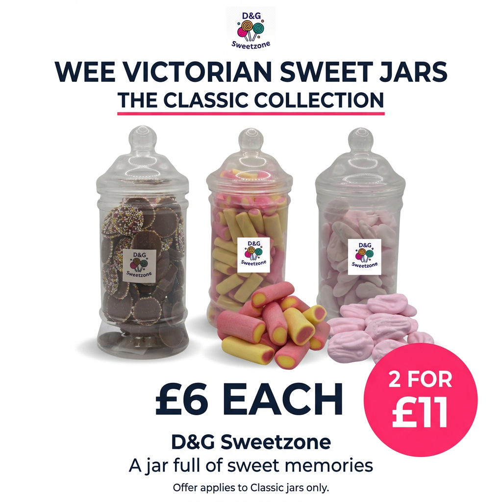 D&G Sweetzone Classic Wee Victorian Sweet Jars promotion showing three jars, £6 each or two for £11.